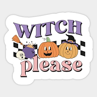 Witch Please Sticker